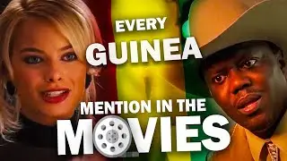 🇬🇳 Every GUINEA Mention In The Movies
