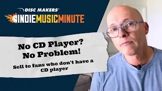 How to Sell Your CD to Fans Who Don’t Own a CD Player