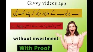 Earn Money By Watching Videos | Givvy Videos Fast Earning Tricks | Givvy Video Real Or Fake