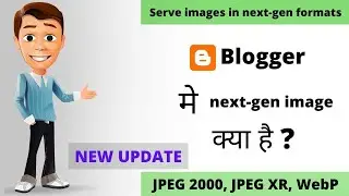 How to Serve Images in Next-Gen Formats with WordPress and blogger || nextgen image file format....?