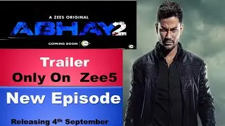 Abhay - 2 || Trailer 2020 || New Episode || Only On ZEE5 || Releasing 4th September 2020 ||