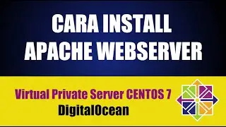 014 - Cara Install Apache Webserver Pada CentOS 7