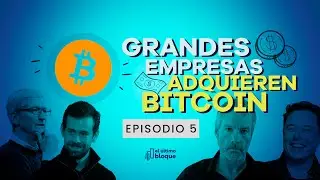 EP05 - Grandes empresas adquieren Bitcoin, BSC creciendo muy rápido y más