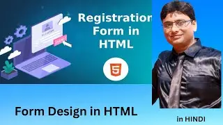 Registration Form Design in HTML | Complete Guide to Creating Forms | Forms Attributes | HINDI