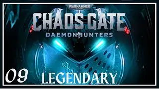 Vakir Has Been Here Before // S1E09 // Chaos Gate:  Daemonhunters // Legendary