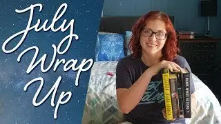July Wrap-Up || Good Omens, Going Off Script, Recursion, & more