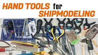Hand Tools for Shipmodeling