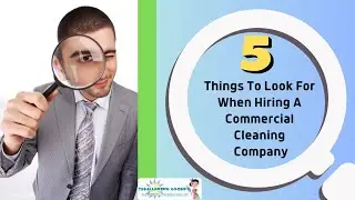 What To Look For When Hiring A Commercial Cleaning Company👀🧹🧽