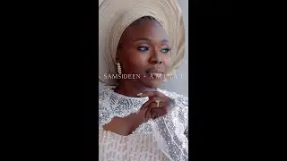 Samsideen + Aminat Wedding Reel