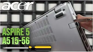 Acer Aspire 5 (A515-56) from the inside - replacing RAM, SSD, battery, fan