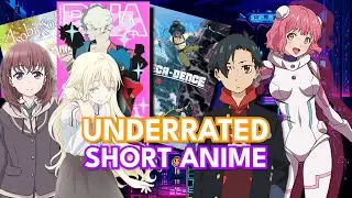 10 UNDERRATED SHORT ANIME | anime recommendations
