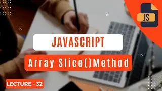 Array Slice() Method In Javascript | Get Knowledge