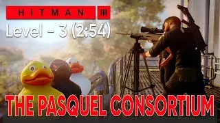 THE PASQUEL CONSORTIUM - Level 3 (2:54) | Escalation Mendoza | HITMAN 3
