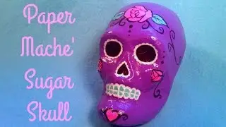 Paper Mache Sugar Skull