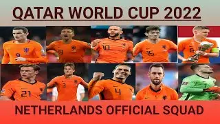 NETHERLANDS OFFICIAL SQUAD 2022//NETHERLANDS WORLD CUP SQUAD//FIFA WORLD CUP 2022 @vhdata