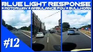 999 Blue Light Run | Ambulance POV | Motorway | Bullhorn |