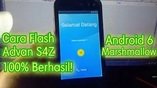 Flashing Advan S4Z (SPD) 100% tested! Fix Bootloop