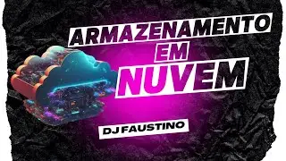 Armazenamento em nuvem: O que é e como funciona.