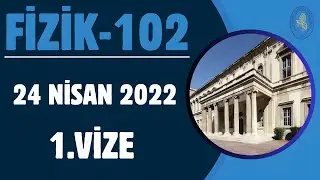 FİZİK-102 1.VİZE SORU ÇÖZÜMÜ | İTÜ 2022 (İNGİLİZCE TERİMLERLE)