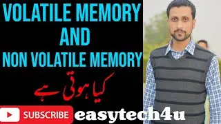 Volatile And Non Volatile Memory || Lecture No 6 || Mubarik Siddique || 1st Year || easytech4u