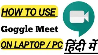 HOW TO USE GOOGLE MEET ON LAPTOP OR PC | HOW TO JOIN GOOGLE MEET WITH LINK