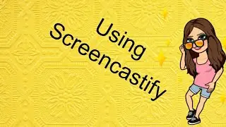 Screencastify Tutorial