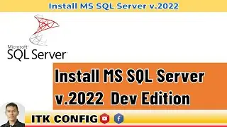 EP.155-Install MS Sql Server 2022