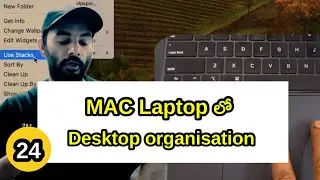 #macbook Mac Tutorial For Beginners In Telugu || How to organize Mac Desktop easily? || Chapter 24