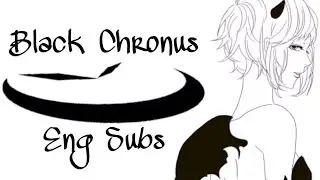 【Merazooma-P Feat. GUMI】 Black Chronus (English Subs)