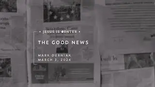 The Good News