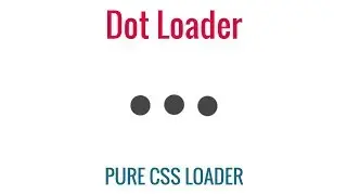 CSS Loading Animation | Pure CSS Dot Loader | 13