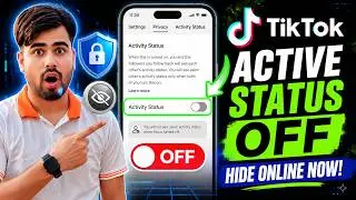 How to Turn Off Active Status on TikTok (Hide Online Status)