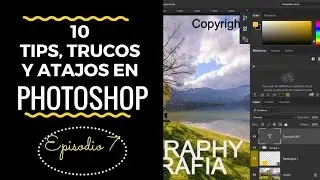 10 Tips, trucos y atajos en Photoshop - Episodio 7