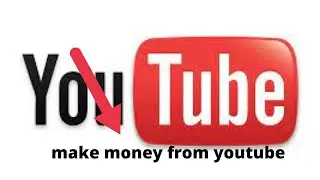 Make Money From Youtube 2022