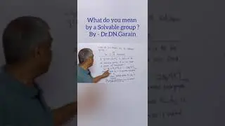 What do you mean by a Solvable group? by - Dr.D.N.Garain
