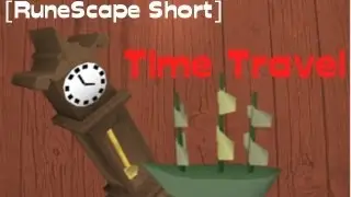 [RuneScape Short] Time Travel