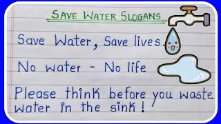 Save water slogans||Slogan on save water in English || slogans in English