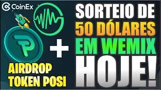 SORTEIO HOJE DE 50$ EM WEMIX + AIRDROP TOKEN POSI MIR4 COINEX