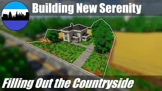 Building New Serenity #212 | Filling Out the Countryside (Part 7) | Minecraft City Timelapse