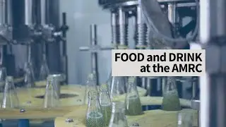 Food and Drink at the AMRC
