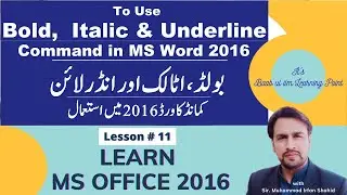 To Use Bold, Italic and Underline command in MS Word 2016