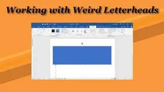 123. Working With Weird Letterheads