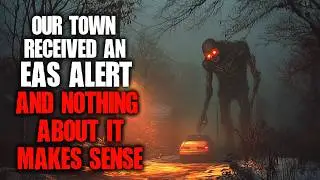 "Our Town Received An EAS Alert, And Nothing About It Makes Sense" Creepypasta