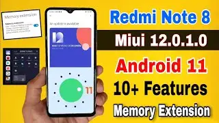 Redmi note 8 Miui 12.0.1.0 Android 11 update features | memory extension, redmi note 8 new update