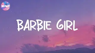 Barbie Girl - Aqua (Lyric Video)