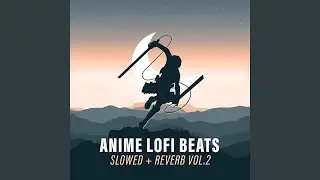 Believe Me (Steins;Gate) - Slowed + Reverb