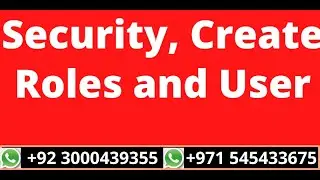 17.Security, Create Roles and User