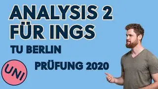 Analysis 2 für Ingenieure Klausur TU Berlin (WiSe 2019/2020)