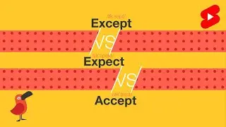 Except vs Expect vs Accept