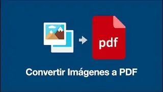 Convertir Texto e Imágenes a PDF